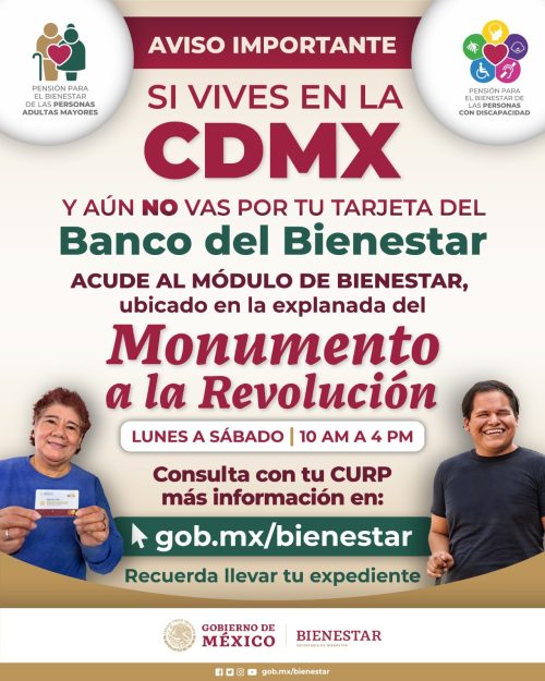 Acude por tu Tarjeta Bienestar al Módulo ubicado en la Explanada del Monumento a la Revolución