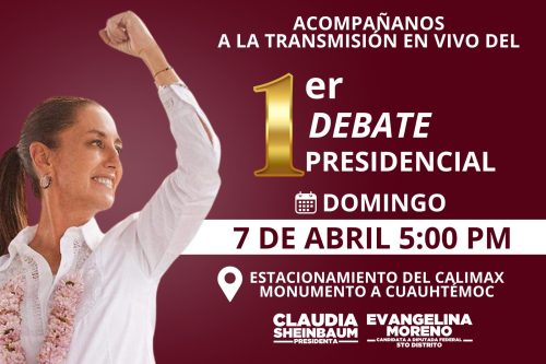 Evangelina Moreno Invita a Ver el Debate Presidencial en el Estacionamiento de Camlimax Zona Río