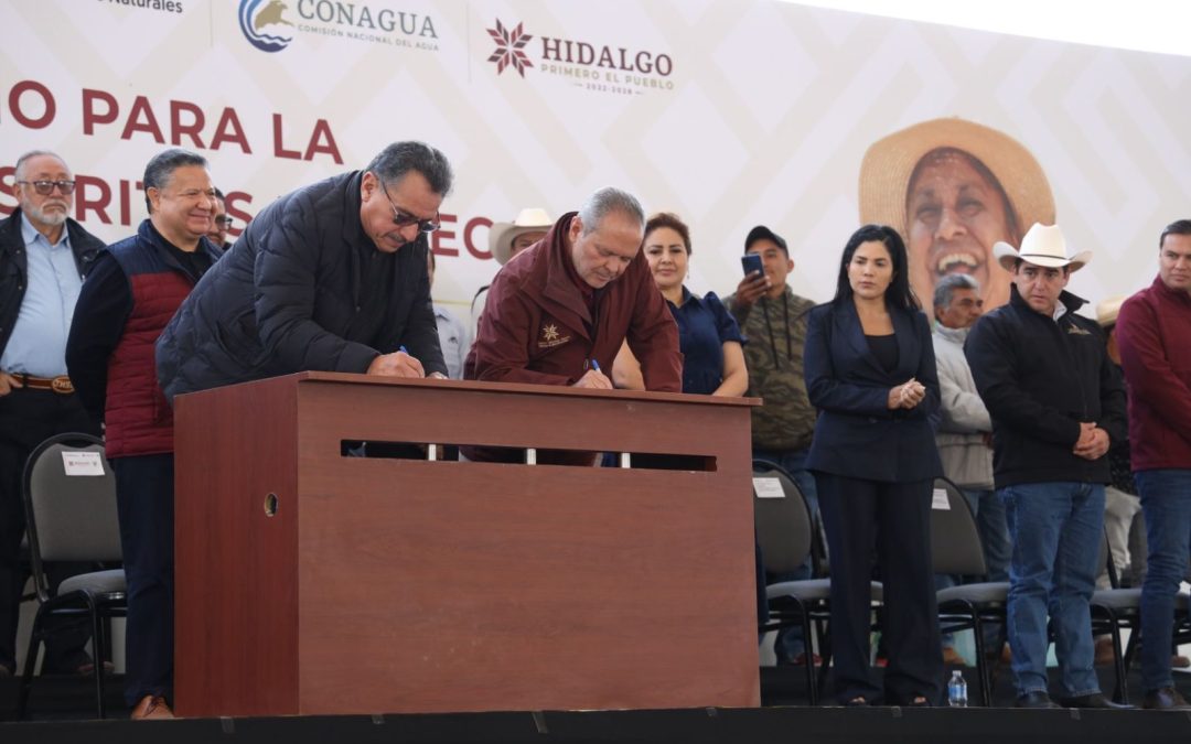 Agricultura, Conagua, el Gobierno de Hidalgo y Usuarios firman Convenio para Tecnificación de Distritos de Riego